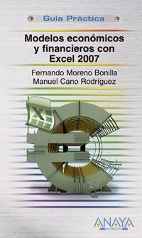 Modelos económicos y financieros con Excel 2007