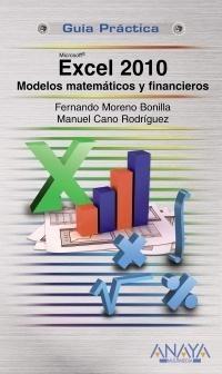 Excel 2010. Modelos económicos y financieros