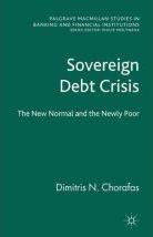 Sovereign Debt Crisis "The New Normal and the Newly Poor". The New Normal and the Newly Poor