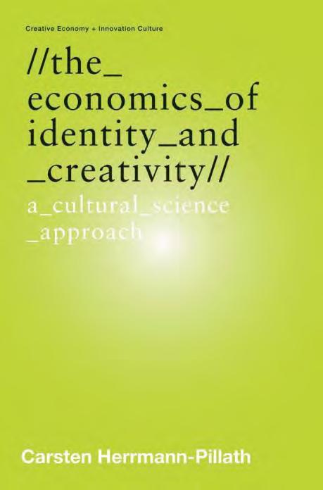 The Economics of Identity and Creativity A Cultural Science Approach