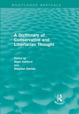A Dictionary of Conservative and Libertarian Thought