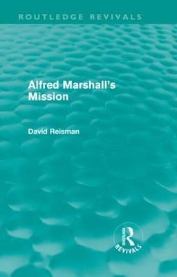 Alfred Marshall's Mission