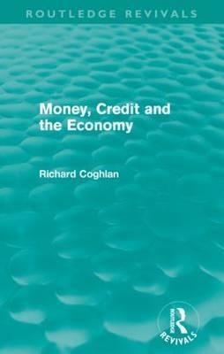 Money, Credit and the Economy