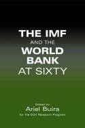 The IMF and the World Bank at Sixty