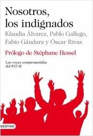 Nosotros, los indignados