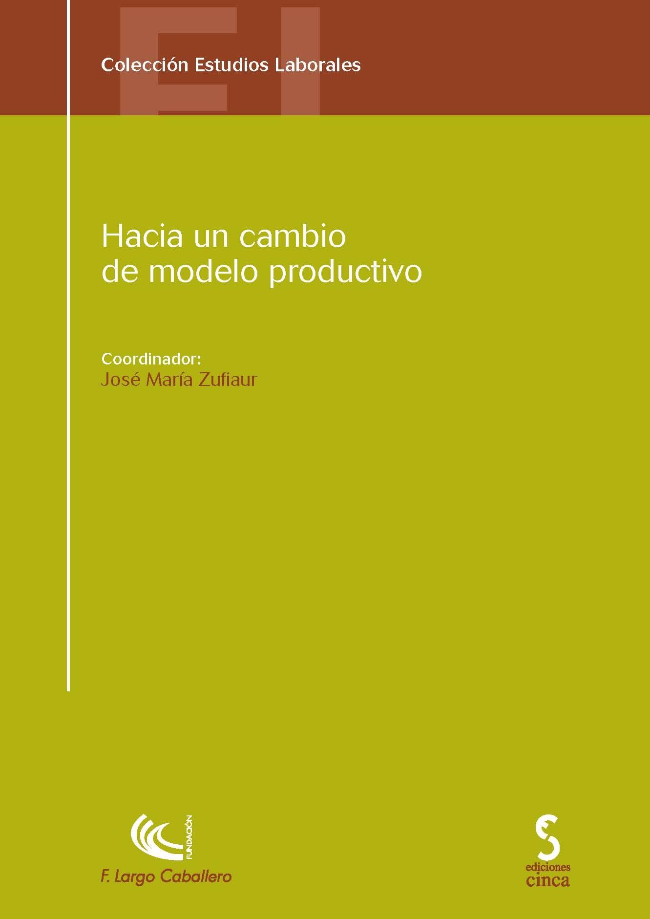 Hacia un cambio de modelo productivo