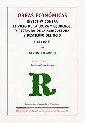 Obras economicas "Invectiva contra el vicio de la usura y usureros, y restauro de". Invectiva contra el vicio de la usura y usureros, y restauro de