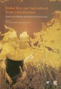 Global Rice and Agricultural Trade Liberalisation "Poverty and Welfare Implications for South Asia"