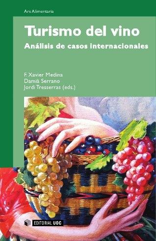 Turismo del vino "Analisis de casos internacionales"