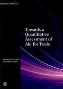 Towards a Quantitative Assessment of Aid for Trade