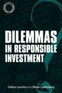 Dilemmas in Responsible Investment