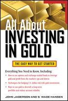 All About Investing in Gold