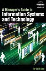 A Manager's Guide to Information Systems & Technology