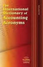 The International Dictionary of Accounting Acronyms