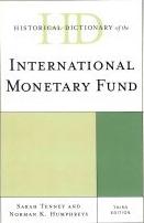 Historical Dictionary of the International Monetary Fund