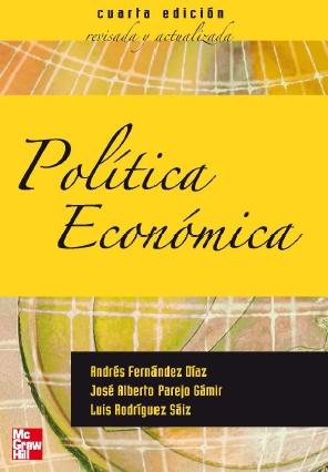 Política económica "Edicion revisada y actualizada". Edicion revisada y actualizada