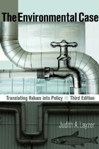The Environmental Case "Translating Values Into Policy"