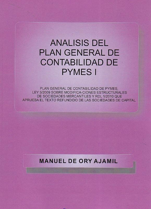 Analisis del Plan General de Contabilidad de PYMES "2 Volumenes"