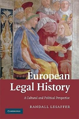 European Legal History "A Cultural and Political Perspective"