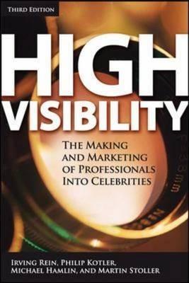 High Visibility "Transforming Your Personal and Professional Brand"