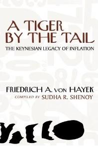 A Tiger by the Tail "The Keynesian Legacy of Inflation". The Keynesian Legacy of Inflation