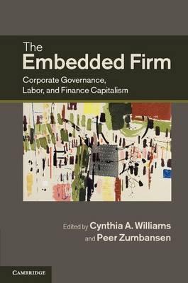 The Embedded Firm "Corporate Governance, Labor, and Finance Capitalism"