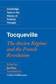 Tocqueville: The Ancien Regime and the French Revolution