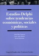 Estudios Delphi sobre tendencias económicas, sociales y políticas