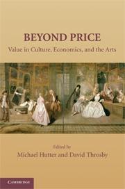 Beyond Price "Value in Culture, Economics, and the Arts"