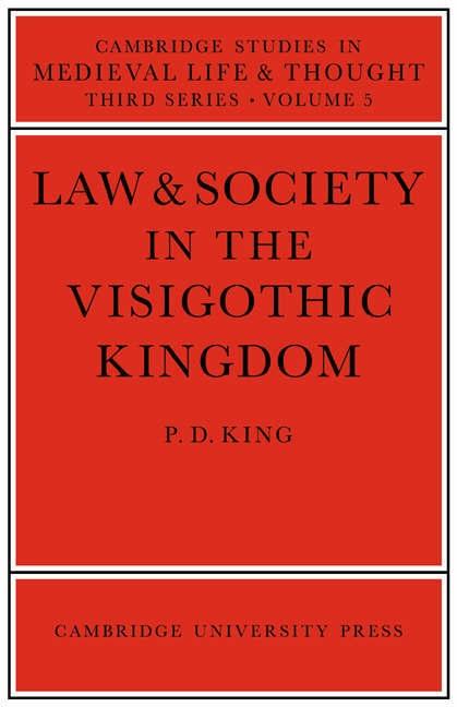 Law and Society in the Visigothic Kingdom