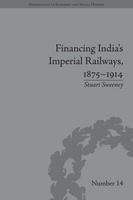 Financing India's Imperial Railways 1875-1914