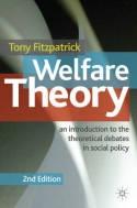 Welfare Theory. An Introduction to the Theoretical Debates in Social Policy