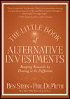 The Little Book of Alternative Investments "Reaping Rewards by Daring to be Different"