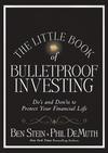 The Little Book of Bulletproof Investing: Do's and Don'ts to Protect Your Financial Life