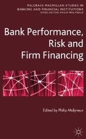Bank Performance, Risk and Firm Financing