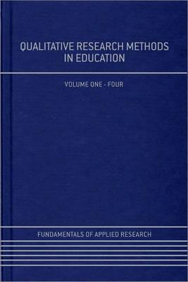 Qualitative Research Methods in Education "Four-Set Volume". Four-Set Volume