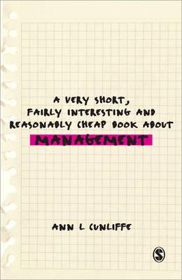 A Very Short, Fairly Interesting and Reasonably Cheap Book About Management