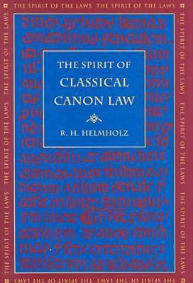 The Spirit of Classical Canon Law