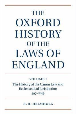 The Oxford History of the Laws of England Vol.I "The History of the Cannon Law and Ecclesiastical Jurisdiction"