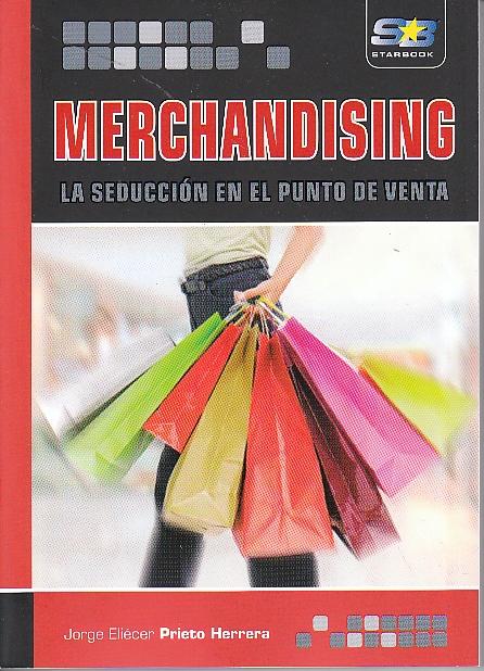 Merchandising. La seducción en el punto de venta