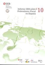 Informe IEB sobre el federalismo fiscal en España '10