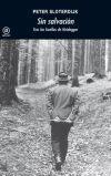 Sin salvacion "Tras la huellas de Heidegger". Tras la huellas de Heidegger