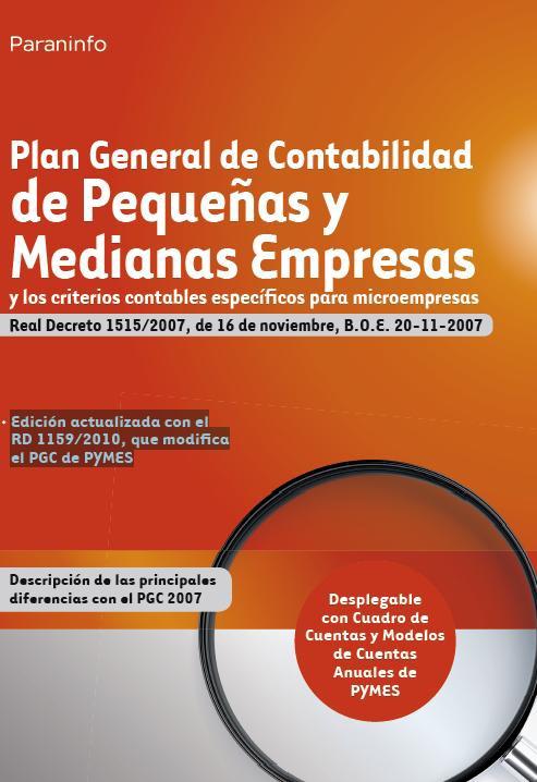 PGC de Pequeñas y Medianas Empresas "Criterios contables especificos para microempresas". Criterios contables especificos para microempresas PGC de Pequeñas y Medianas Empresas "Criterios contables especificos para microempresas". Criterios contables especificos para microempresas