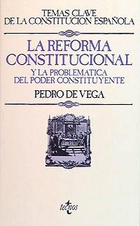 La reforma constitucional y la problemática del poder constituyente