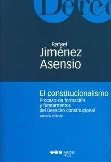 El constitucionalismo "Proceso de formación y fundamentos del drecho Constitucional". Proceso de formación y fundamentos del drecho Constitucional