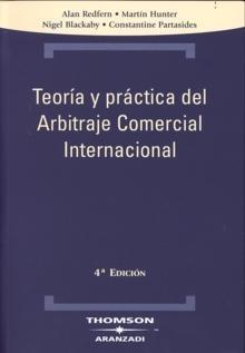 Teoria y practica del arbitraje comercial internacional,