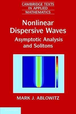 Nonlinear Dispersive Waves "Asymptotic Analysis and Solitons"