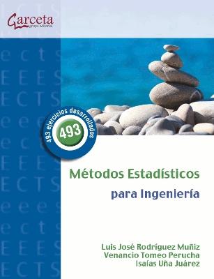 Metodos estadisticos para ingenieros "493 ejercicios desarrollados". 493 ejercicios desarrollados