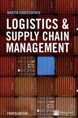 Logistics and Supply Chain Management Logistics and Supply Chain Management