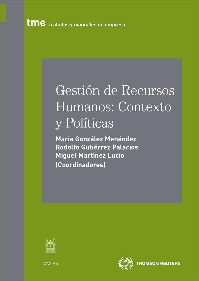 Gestion de Recursos Humanos "Contexto y Políticas". Contexto y Políticas